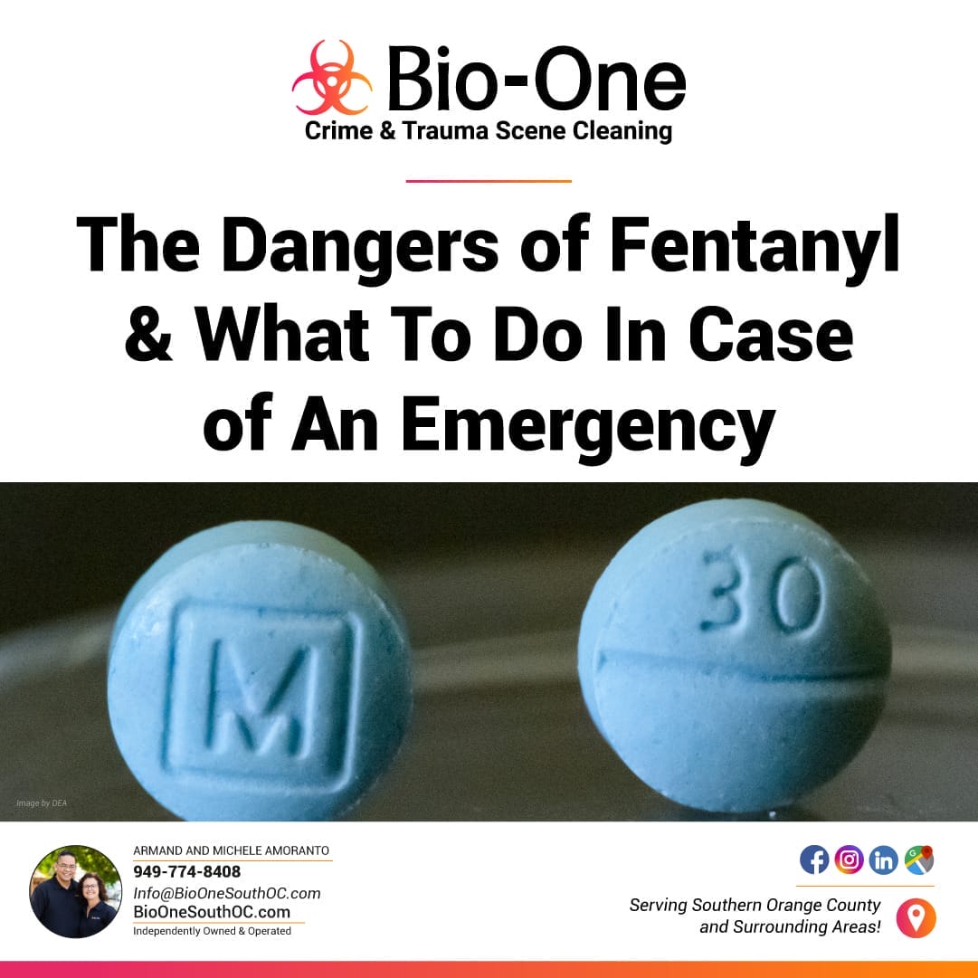 The Dangers of Fentanyl & What To Do In Case of An Emergency - Bio-One of South OC