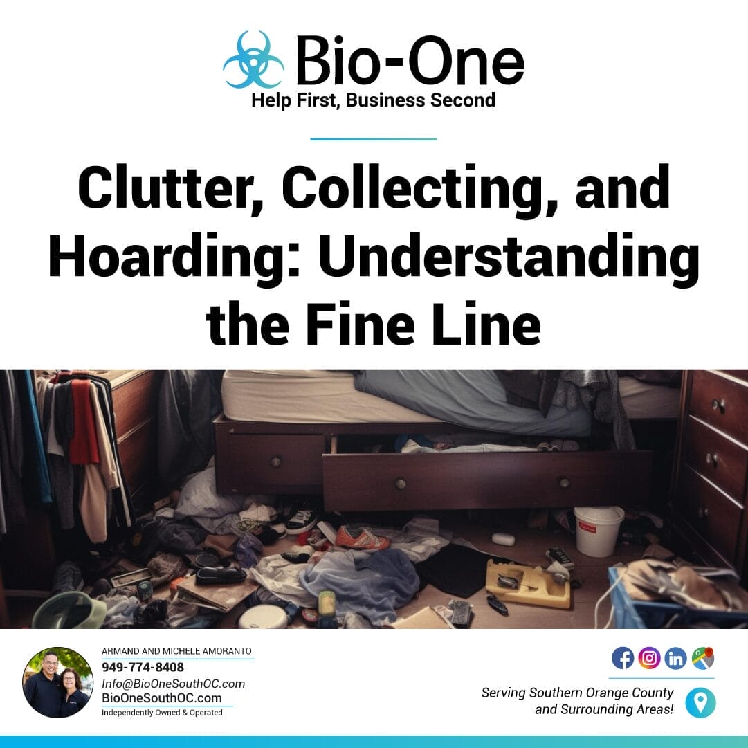 Clutter Collecting and Hoarding Understanding the Fine Line - Bio-One of South OC