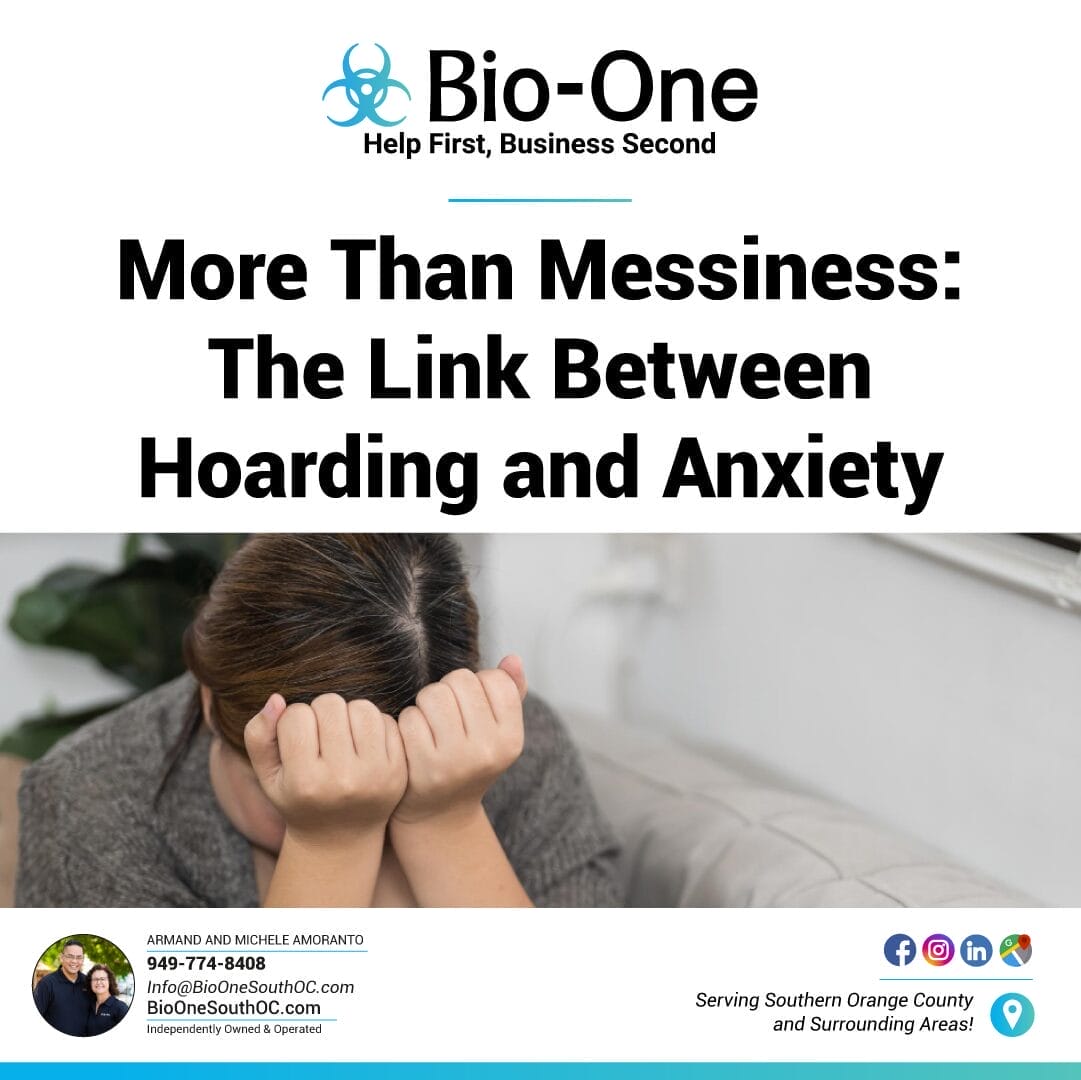 More Than Messiness The Link Between Hoarding and Anxiety - Bio-One of South OC