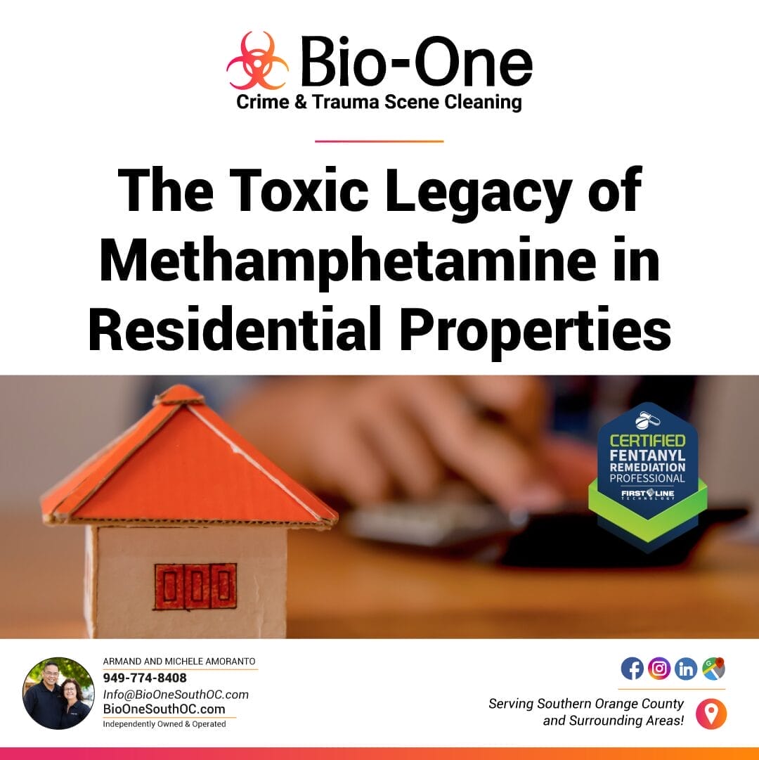 The Toxic Legacy of Methamphetamine in Residential Properties - Bio-One of South OC